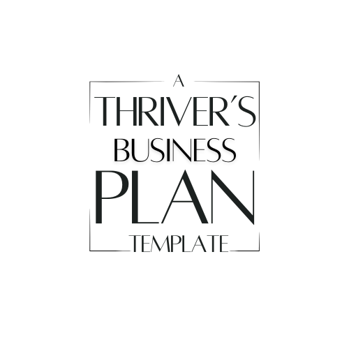 A Thriver's Business Plan Template